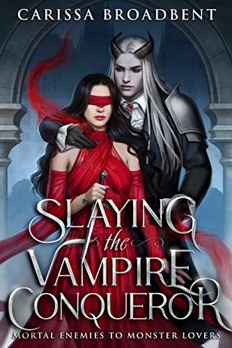 Slaying the Vampire Conqueror (Mortal Enemies to Monster Lovers)